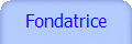 Fondatrice